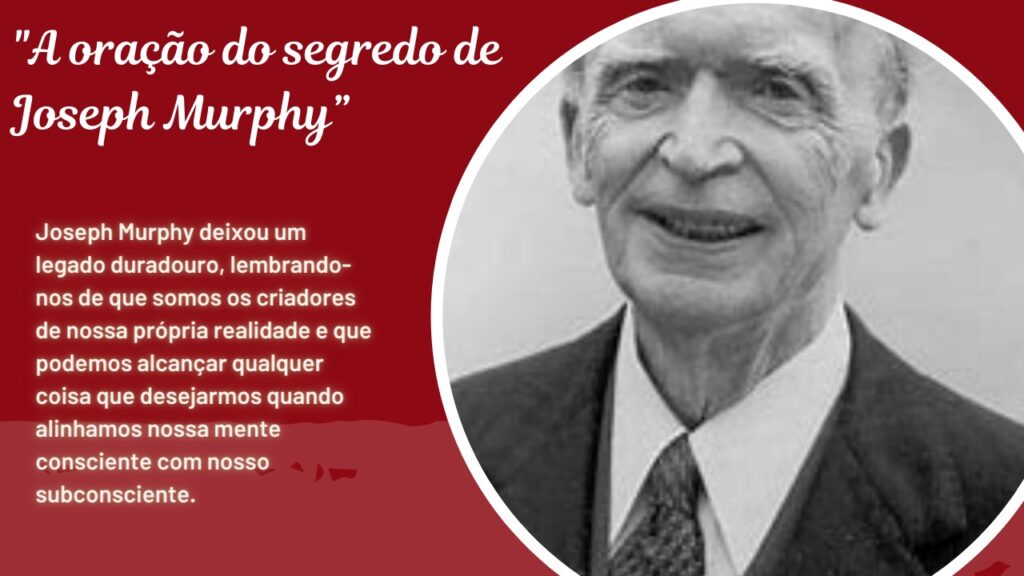 A oração do segredo de Joseph Murphy